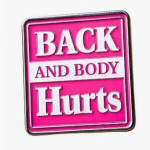 NEW “Back and Body Hurts” Enamel Pin Pink White Pun Funny Cute